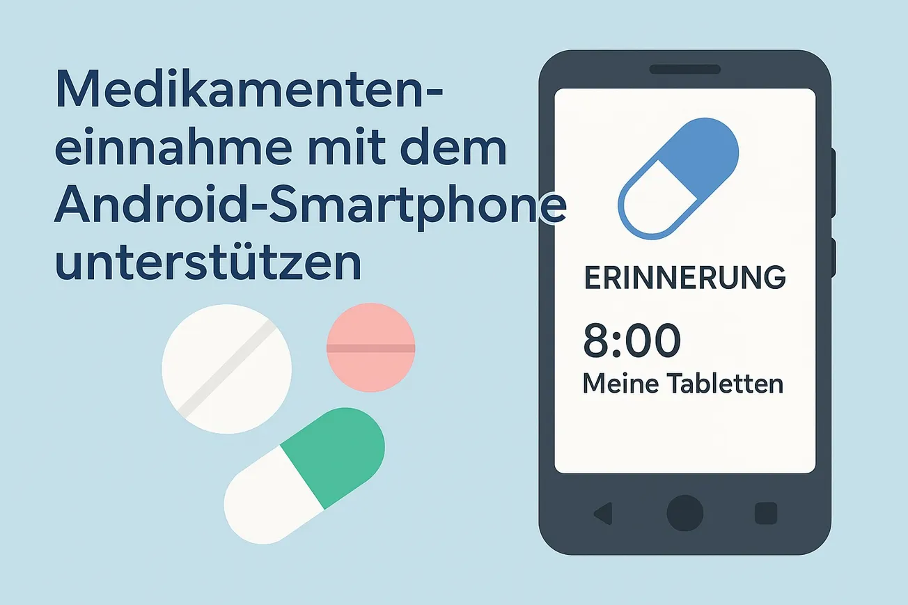 💊 Medikamenteneinnahme mit dem Android-Smartphone unterstützen